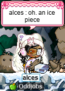 Piece of Ice get! (alces: oh. an ice piece)