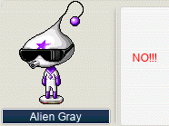 Alien Gray: NO!!!