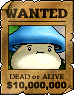 Blushroomb: WANTED / DEAD or ALIVE / $10,000,000 ✜
